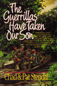The Guerillas Have Taken Our Son